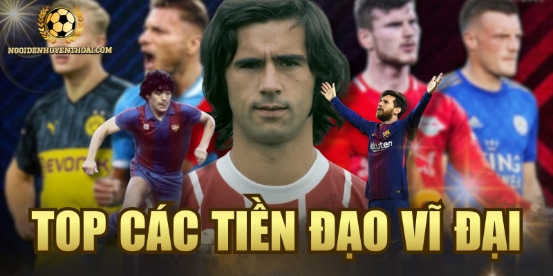 Top Các Tiền Đạo Vĩ Đại Thế Giới: Ai Là Goat Thực Sự?