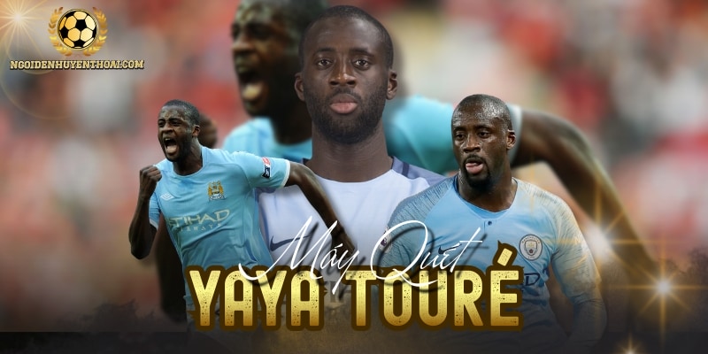 Yaya Touré - Báu Vật Bờ Biển Ngà Thống Trị Ngoại Hạng Anh